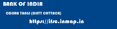 BANK OF INDIA  ODISHA TANGI (DISTT CUTTACK)    ifsc code